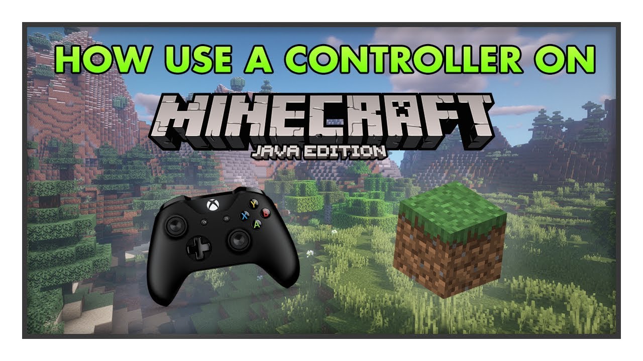 how to use a controller on minecraft
